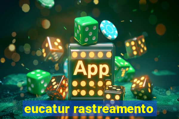 eucatur rastreamento